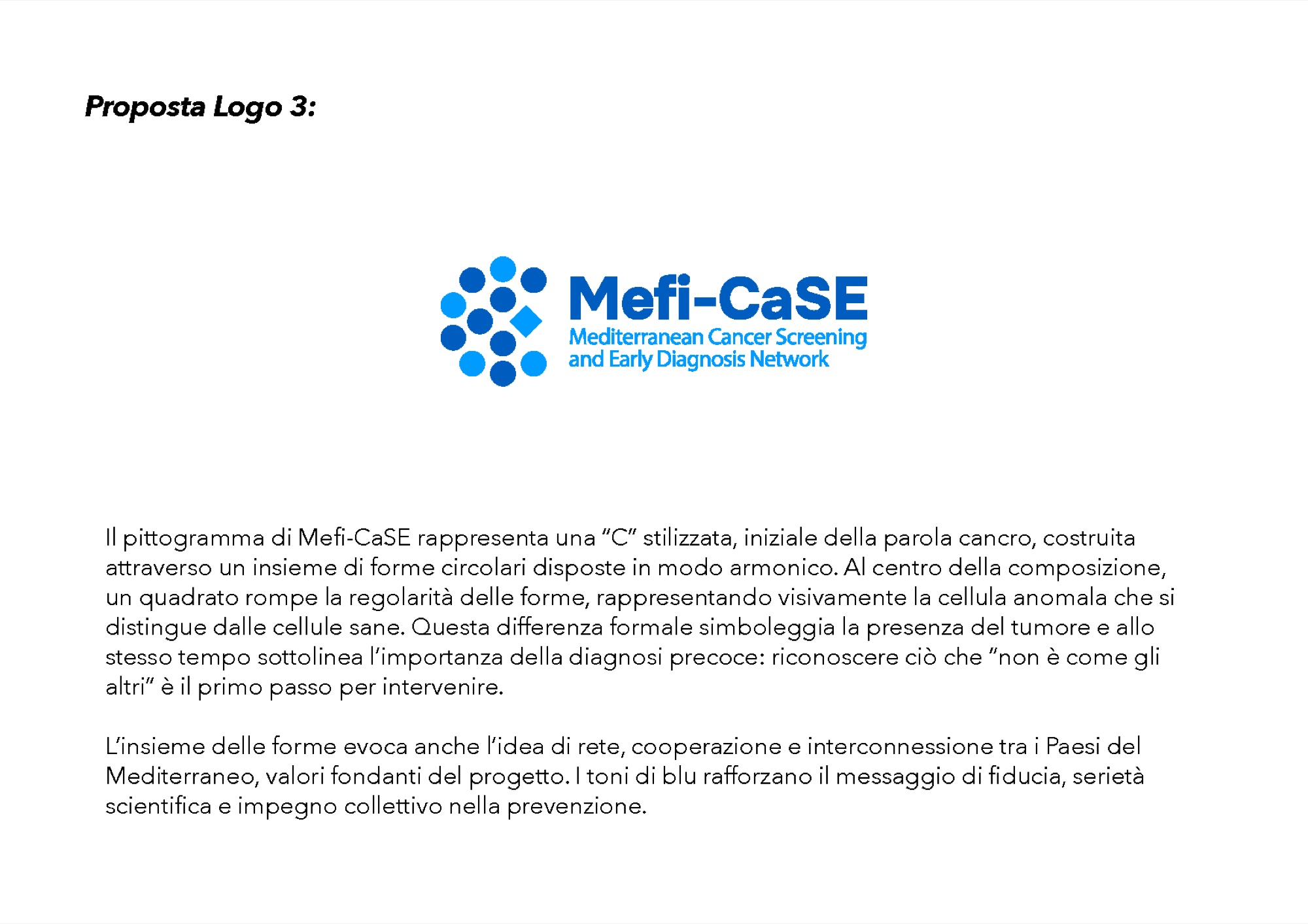 Proposta alternativa di logo Mefi-CaSE: una C composta da cerchi blu con un quadrato al centro